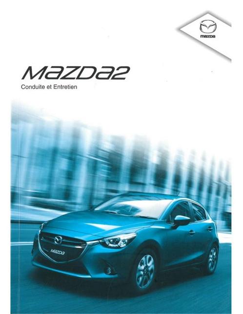 2015 MAZDA 2 INSTRUCTIEBOEKJE FRANS, Auto diversen, Handleidingen en Instructieboekjes