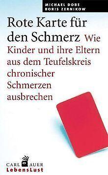 Rote Karte für den Schmerz: Wie Kinder und ihre Eltern a..., Livres, Livres Autre, Envoi