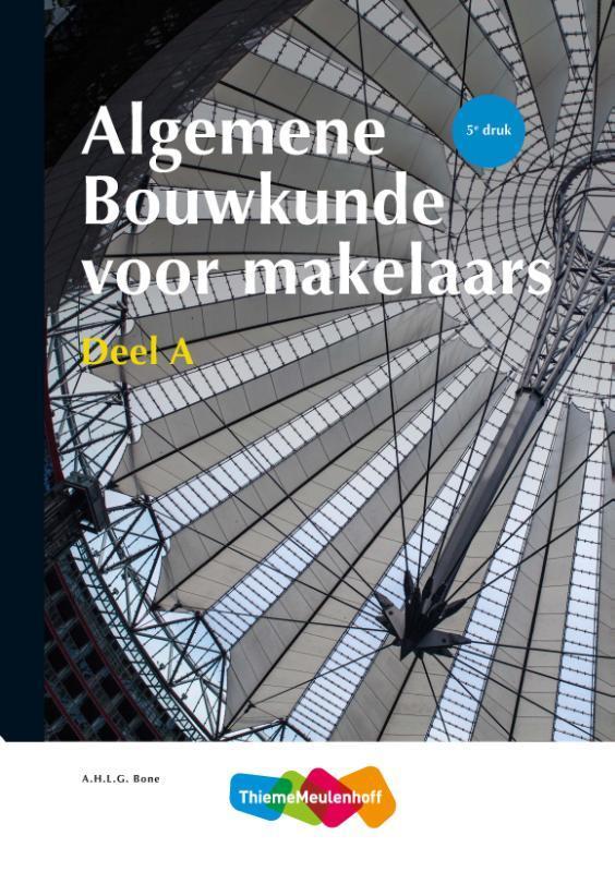 Algemene Bouwkunde voor Makelaars deel a / deel a, Boeken, Techniek, Zo goed als nieuw, Verzenden