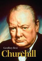 Churchill 9789085714651 Geoffrey Best, Boeken, Verzenden, Zo goed als nieuw, Geoffrey Best