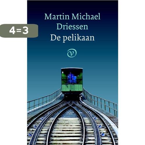 De pelikaan 9789028280489 Martin Michael Driessen, Boeken, Romans, Zo goed als nieuw, Verzenden