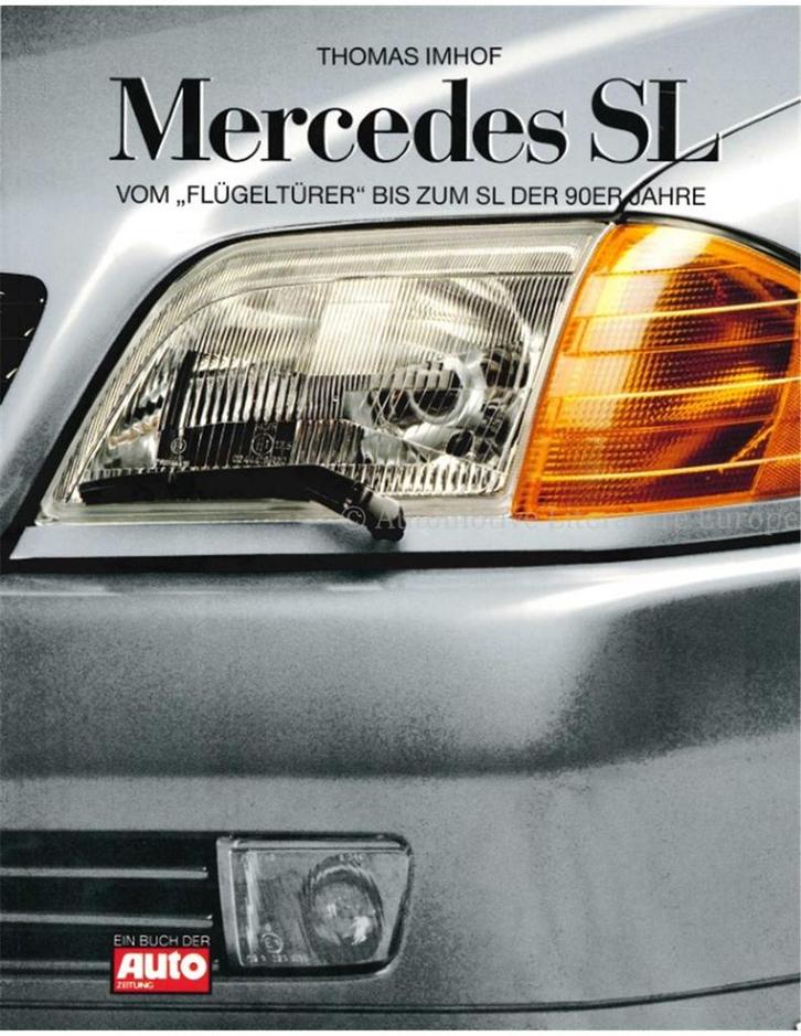 MERCEDES SL, VOM FLÜGELTÜRER BIS ZUM SL DER 90ER JAHRE, Boeken, Auto's | Boeken, Ophalen of Verzenden