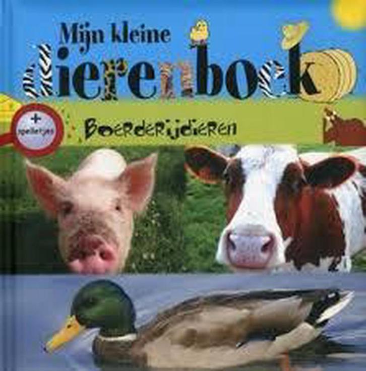 Boerderijdieren / Mijn kleine dierenboek 9789059472617, Boeken, Overige Boeken, Gelezen, Verzenden