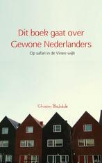 Dit boek gaat over gewone Nederlanders 9789402115093, Boeken, Schoolboeken, Verzenden, Gelezen, Chiem Balduk