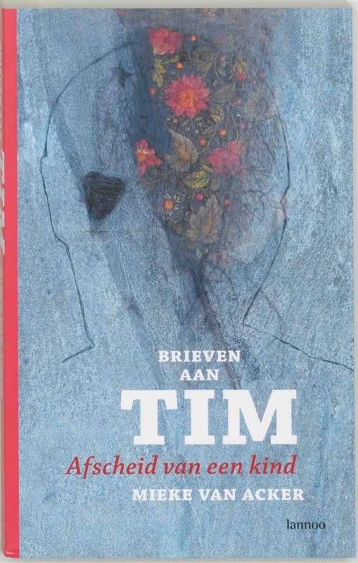 Brieven aan Tim 9789020963052 M. Van Acker, Boeken, Politiek en Maatschappij, Gelezen, Verzenden