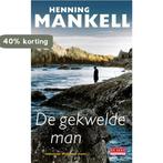 De gekwelde man / Inspecteur Wallander-reeks / 10, Boeken, Verzenden, Gelezen, Henning Mankell