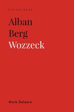 Alban Berg / Operatheek 9789462704572 Mark Delaere, Verzenden, Zo goed als nieuw, Mark Delaere