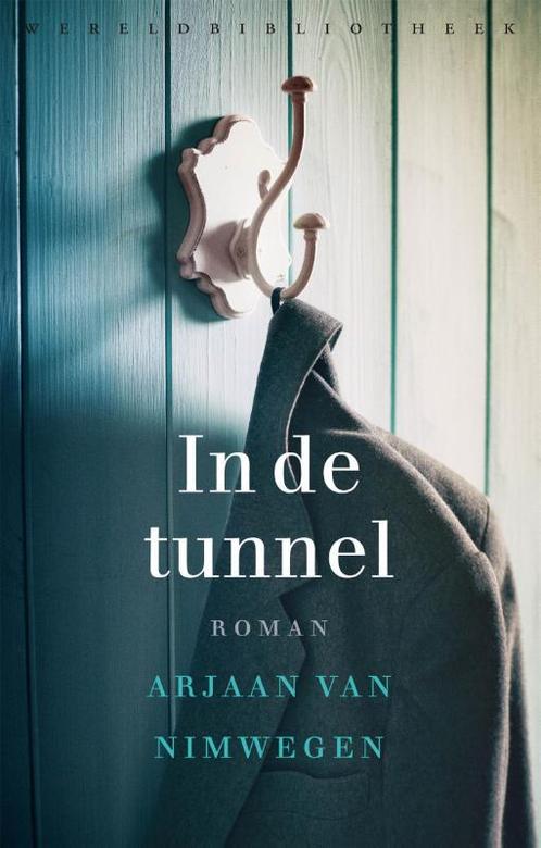 In de tunnel 9789028450110 A. van Nimwegen, Boeken, Romans, Zo goed als nieuw, Verzenden