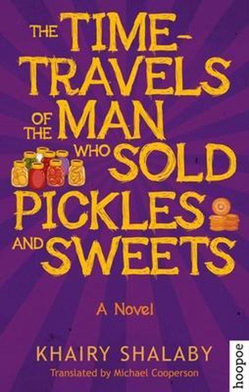 The Time-Travels of the Man Who Sold Pickles and Sweets, Boeken, Overige Boeken, Gelezen, Verzenden