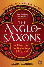 The Anglo-Saxons 9781529156980 Marc Morris, Boeken, Verzenden, Gelezen, Marc Morris