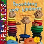 Brooddeeg voor kinderen / Krea Kids 9789021334431, Verzenden, Y. de Kramer