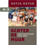 Achter de muur 9789021466026 Katja Hoyer, Verzenden, Gelezen, Katja Hoyer