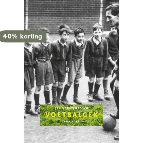 Voetbalgek 9789056378523 Jan Vorstenbosch, Boeken, Literatuur, Zo goed als nieuw, Verzenden