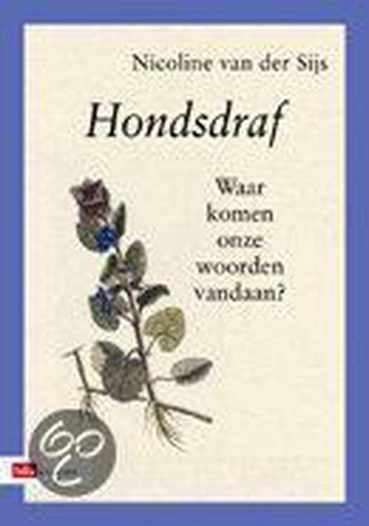 HONDSDRAF 9789012100878 Nicoline van der Sijs, Livres, Livres Autre, Envoi