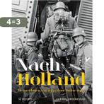 Nach Holland! 9789462582453 Gerard Groeneveld, Boeken, Verzenden, Gelezen, Gerard Groeneveld