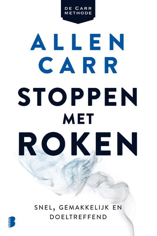 Stoppen met roken 9789022585795 Allen Carr, Boeken, Gezondheid, Dieet en Voeding, Gelezen, Verzenden