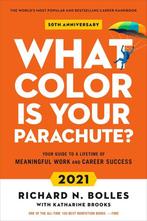 What Color is Your Parachute 2021 9781984857866, Verzenden, Richard N. Bolles