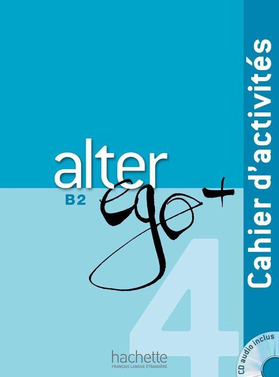 Alter Ego +4 : Cahier dactivités + cd audio 9782014015515, Livres, Langue | Français, Envoi