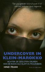 Undercover in Klein-Marokko 9789461315229 Fraihi Hind, Verzenden, Gelezen, Fraihi Hind