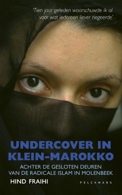 Undercover in Klein-Marokko 9789461315229 Fraihi Hind, Boeken, Politiek en Maatschappij, Gelezen, Verzenden