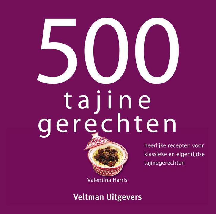 500 tajine gerechten 9789048311255 Valentina Harris, Boeken, Kookboeken, Gelezen, Verzenden
