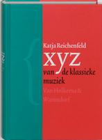 X Y Z Der Klassieke Muziek 9789026921711, Livres, Musique, Katja Reichenfeld, Verzenden