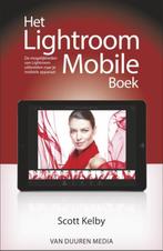 Het Lightroom Mobile boek 9789059409408, Scott Kelby, Zo goed als nieuw, Verzenden