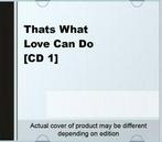 Thats What Love Can Do [CD 1] SINGLES  639842835626, CD & DVD, CD | Autres CD, Verzenden
