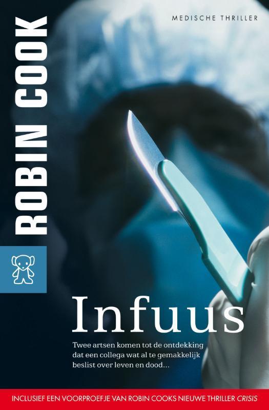 Infuus / Zwarte beertjes / 2383 9789046112373 Robin Cook, Boeken, Romans, Zo goed als nieuw, Verzenden