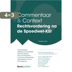 Rechtsvordering na de Spoedwet-KEI / Commentaar & Context, Boeken, Verzenden, Zo goed als nieuw