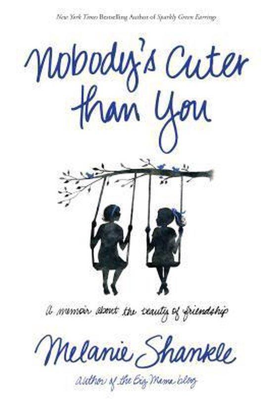 Nobodys Cuter Than You 9781414397481 Melanie Shankle, Boeken, Taal | Engels, Gelezen, Verzenden