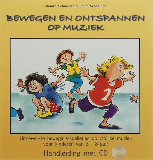 Bewegen en ontspannen op muziek 9789076771885 M. Schneider, Livres, Livres scolaires, Envoi