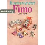 Boetseren met Fimo / Werken en spelen 9789021305219 C. Pont, Verzenden, Zo goed als nieuw, C. Pont