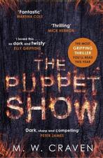 The Puppet Show Winner of the CWA Gold Dagger Award 2019, Boeken, Verzenden, Gelezen, M.W. Craven