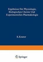 Ergebnisse der Physiologie Biologischen Chemie . Kramer, K., A. V. Muralt, E. Lehnartz, O. Krayer, H. H. Weber, K. Kramer, Verzenden