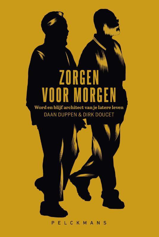 Zorgen voor morgen 9789464342147 Daan Duppen, Boeken, Politiek en Maatschappij, Zo goed als nieuw, Verzenden
