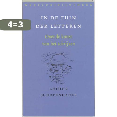 In de tuin der letteren 9789028422377 Arthur Schopenhauer, Boeken, Overige Boeken, Gelezen, Verzenden