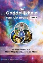 De Goddelijkheid van de mens 2 -   Openbaringen van Maria, Gabriela Gaastra-Levin, Reint Gaastra-Levin, Verzenden