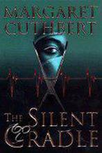The Silent Cradle 9780671015138 Margaret Cuthbert, Verzenden, Gelezen, Margaret Cuthbert
