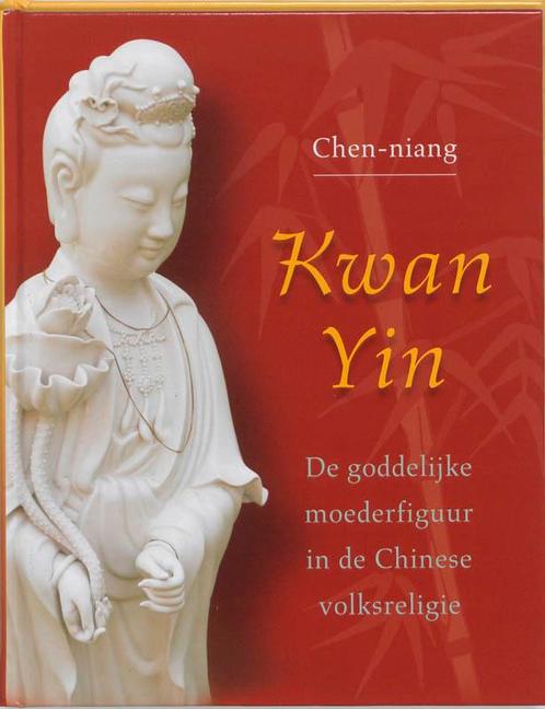 Kwan Yin 9789020283525 Chen-niang, Boeken, Godsdienst en Theologie, Zo goed als nieuw, Verzenden