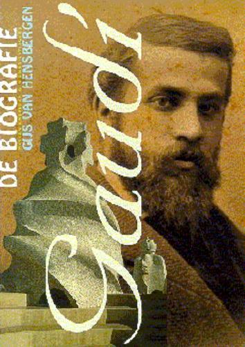 Gaudi 9789074622400 Gijs van Hensbergen, Boeken, Geschiedenis | Wereld, Gelezen, Verzenden