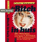 De bitch in huis 9789063051532 C. Hanauer, Verzenden, Gelezen, C. Hanauer