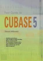 Fast Guide To Cubase 5 9781906005146 Simon Millward, Verzenden, Simon Millward