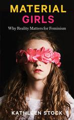 Material Girls 9780349726618 Kathleen Stock, Verzenden, Gelezen, Kathleen Stock
