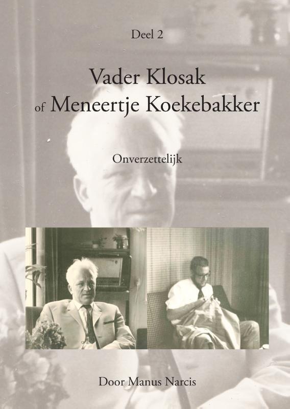 Vader Klosak of Meneertje Koekebakker deel 2 9789048442492, Boeken, Literatuur, Gelezen, Verzenden