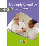 De verpleegkundige als organisator 9789006955286, Boeken, Verzenden, Zo goed als nieuw