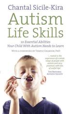 Autism Life Skills 9780091929084, Chantal Sicile-Kira, Verzenden