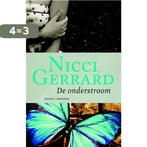 De onderstroom 9789022534434 Nicci Gerrard, Boeken, Verzenden, Gelezen, Nicci Gerrard