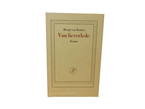 Mensje van Keulen, Van lieverlede, Livres, Livres Autre, Envoi