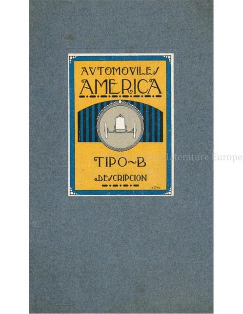 1919 AMERICA TIPO B BROCHURE SPAANS, Boeken, Auto's | Folders en Tijdschriften